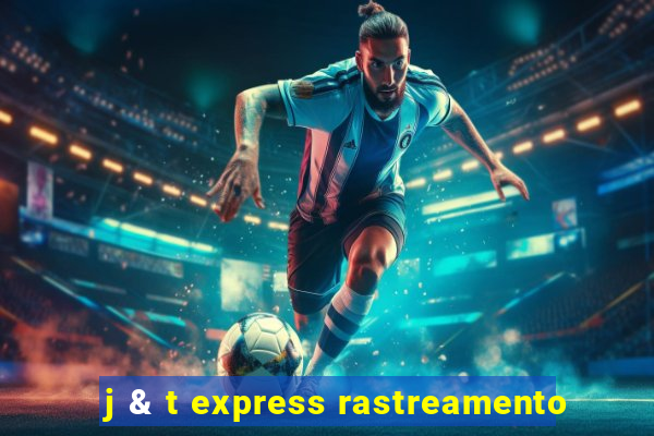 j & t express rastreamento